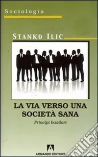 La via verso una società sana. Principi basilari Promo Stagionale