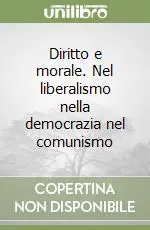 Affare Diritto e morale. Nel liberalismo nella democrazia nel comunismo
