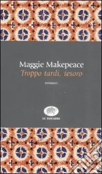 Troppo tardi, tesoro A Buon Prezzo