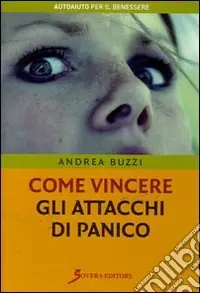 Occasione Come vincere gli attacchi di panico