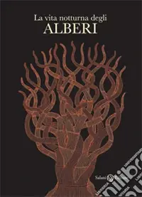 Compra Online La vita notturna degli alberi. Ediz. illustrata
