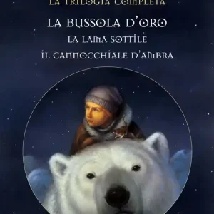 Ultime Pezzi Queste oscure materie. La trilogia completa La bussola d‘oro-La lama sottile-Il cannocchiale d‘ambra