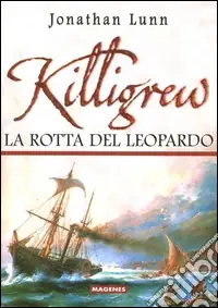 Occasione Killigrew. La rotta del leopardo
