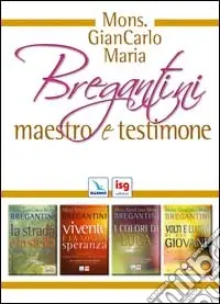 Ordina Subito Monsignor Giancarlo Maria Bregantini maestro e testimone