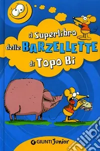 Occasione Il superlibro delle barzellette di Topo Bi