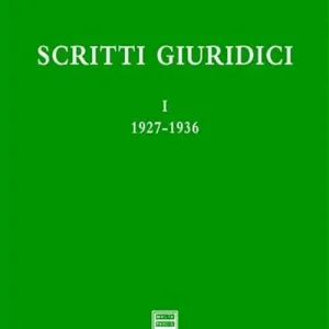 Super Prezzo Scritti giuridici. Vol. 1 1927-1936