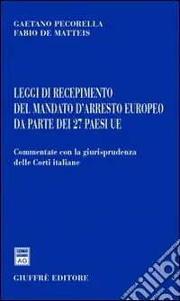 Prezzo Di Fabbrica Leggi di recepimento del mandato d‘arresto europeo da parte dei 27 paesi UE