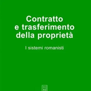 Contratto e trasferimento della proprietà. I sistemi romanisti Vendita Finale