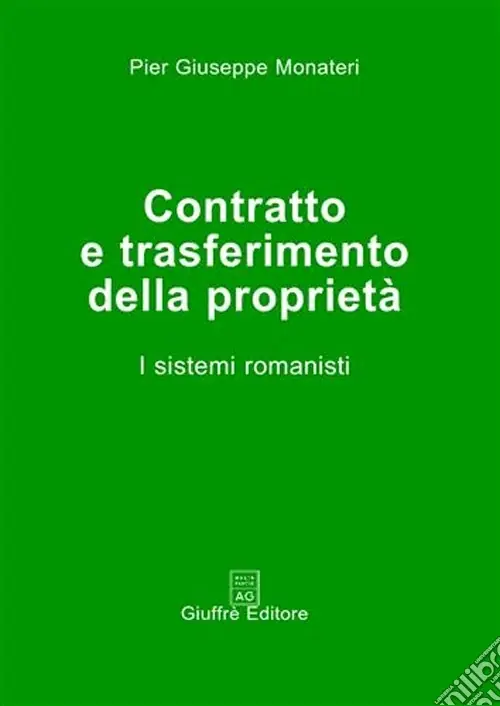 Contratto e trasferimento della proprietà. I sistemi romanisti Vendita Finale