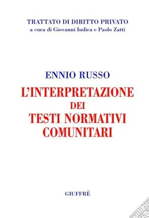 L‘interpretazione dei testi normativi comunitari Spedito Oggi