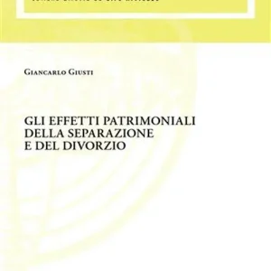 Gli effetti patrimoniali della separazione e del divorzio Nuovo Arrivo