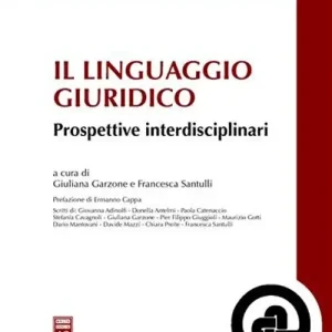 Il linguaggio giuridico. Prospettive interdisciplinari Ultime Pezzi
