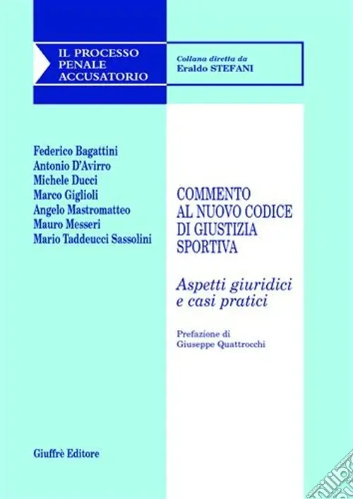 Nuovo Arrivo Commento al nuovo codice di giustizia sportiva. Aspetti giuridici e casi pratici