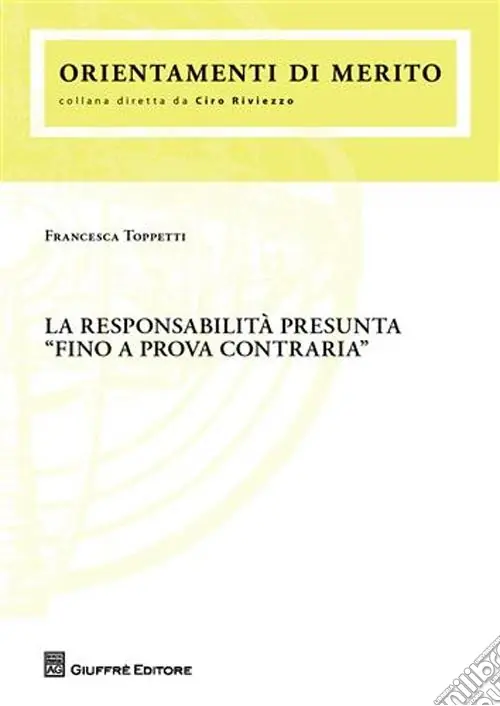 Direttamente Dal Produttore La responsabilità presunta «fino a prova contraria»