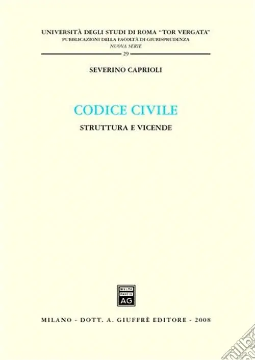 Codice civile. Struttura e vicende Ordina Subito