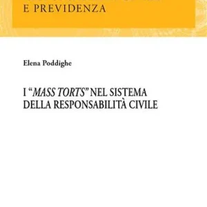 I «mass torts» nel sistema della responsabilità civile Popolare