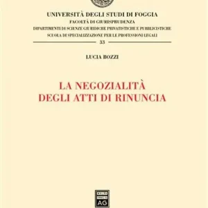 Spedizione Espresso La negozialità degli atti di rinuncia