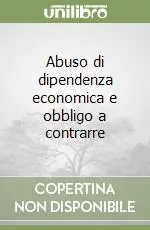 Saldi Abuso di dipendenza economica e obbligo a contrarre