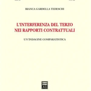 Ultima Occasione L‘interferenza del terzo nei rapporti contrattuali