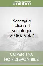 Miglior Prezzo Rassegna italiana di sociologia (2008). Vol. 1