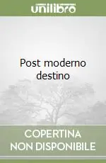 Acquista Ora Post moderno destino