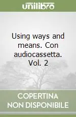 Compra Online Using ways and means. Con audiocassetta. Vol. 2
