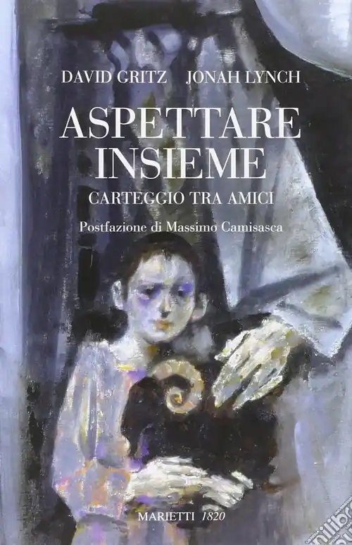 Offerta Lampo Aspettare insieme. Carteggio tra amici