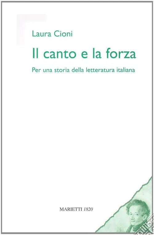 Di Tendenza Il canto e la forza. Per una storia della letteratura italiana