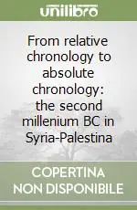 Prezzo Basso From relative chronology to absolute chronology the second millenium BC in Syria-Palestina