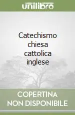 Offerta Lampo Catechismo chiesa cattolica inglese