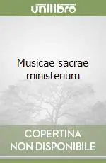 Musicae sacrae ministerium Ultime Pezzi