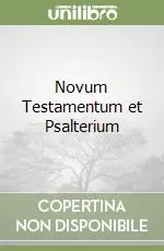 Novum Testamentum et Psalterium Direttamente Dal Produttore