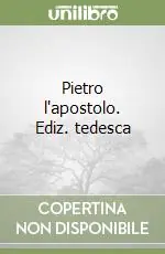 Ordina Subito Pietro l‘apostolo. Ediz. tedesca