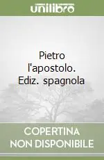 Pietro l‘apostolo. Ediz. spagnola Occasione Imperdibile