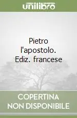 Pietro l‘apostolo. Ediz. francese Sconto