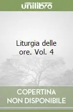 Affare Liturgia delle ore. Vol. 4