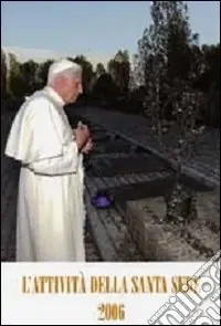 Offerta Del Giorno L‘attività della Santa Sede 2006