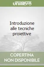 Prezzo Conveniente Introduzione alle tecniche proiettive