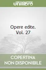 Ultimissimo Modello Opere edite. Vol. 27