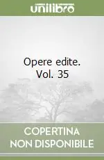 Opere edite. Vol. 35 Compra Oggi Stesso