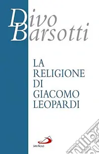 Offerta Lampo La religione di Giacomo Leopardi