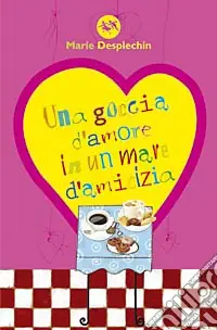 Una goccia d‘amore in un mare d‘amicizia Scelto Dai Clienti