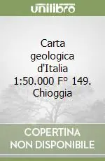 Spedito Oggi Carta geologica d‘Italia 1 50.000 F° 149. Chioggia