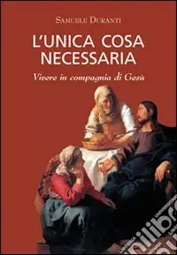 L‘unica cosa necessaria Occasione Imperdibile