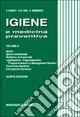 Super Prezzo Igiene e medicina preventiva. Vol. 2 Igiene, igiene ambientale, medicina di comunità, legislazione, organizzazione, programmazione e management sanitari...