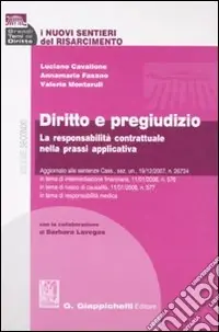 Reso Gratuito I nuovi sentieri del risarcimento. Vol. 2 Diritto e pregiudizio. La responsabilità contrattuale nella prassi applicativa