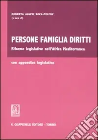 Scelto Dai Clienti Persone famiglia diritti. Riforme legislative nell‘Africa Mediterranea