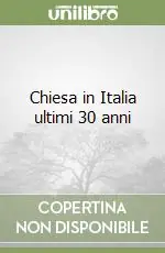 Chiesa in Italia ultimi 30 anni Economico