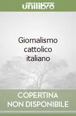 Giornalismo cattolico italiano Offerta Limitata
