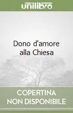 Prezzo Basso Dono d‘amore alla Chiesa